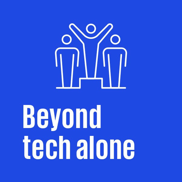 Image with text: Beyond tech alone