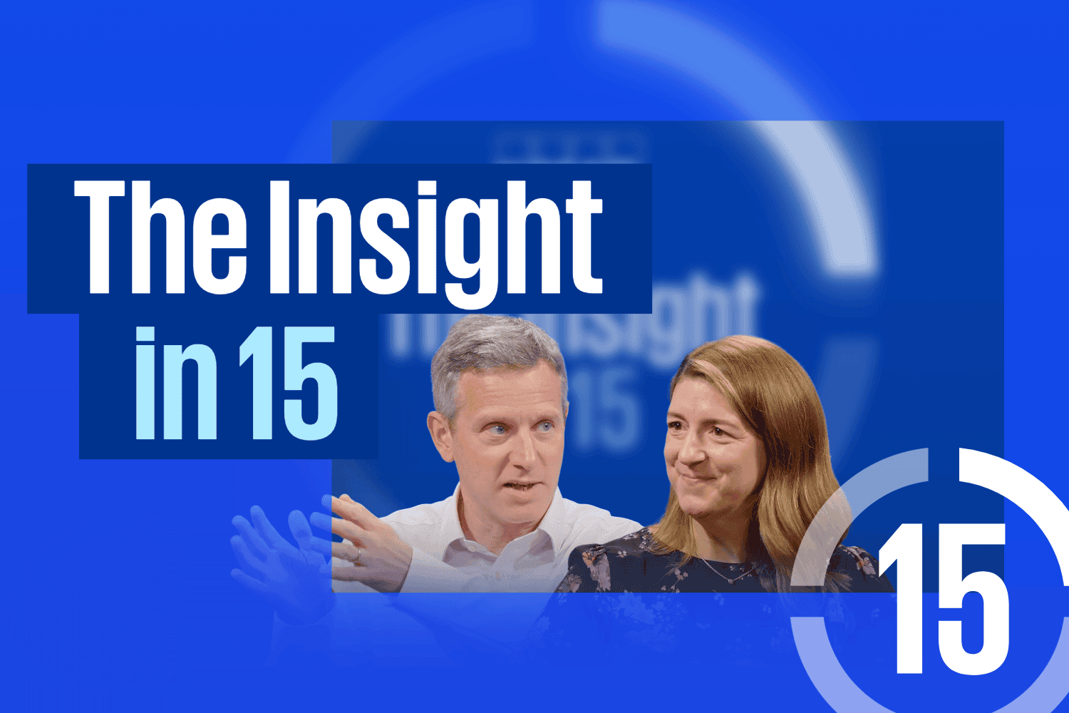 The Insight in 15 branding featuring two people in conversation against a blue background