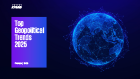 Top Geopolitical Trends 2025