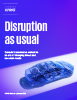Disruption as usual