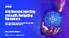 AI in financial reporting and auditing