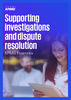 Supporting investigations and dispute resolution 