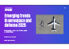 Emerging trends in aerospace and defense 2025